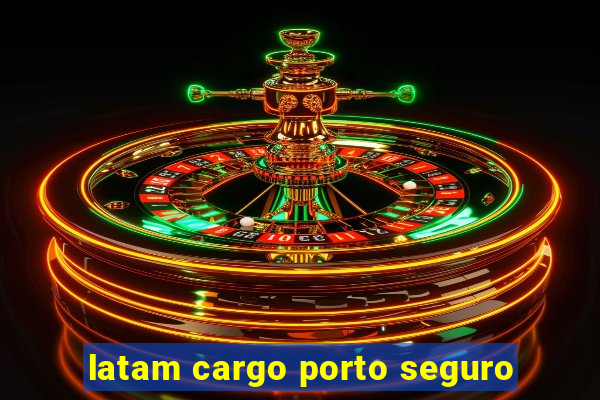 latam cargo porto seguro